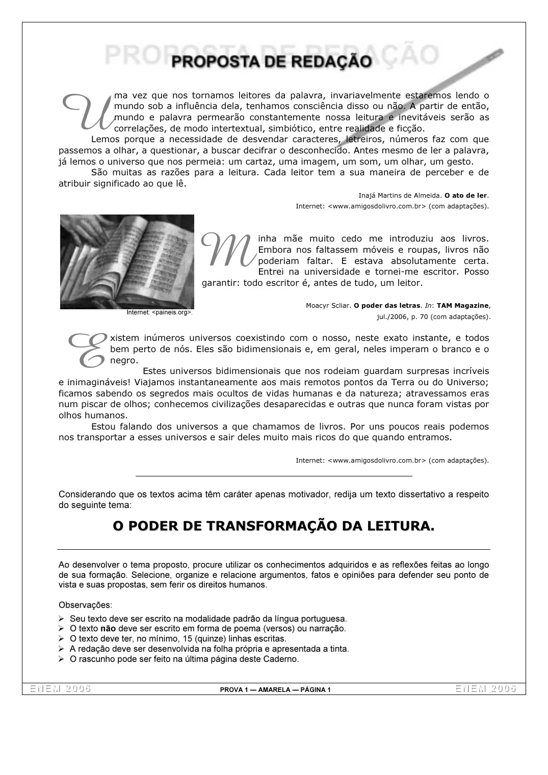 Proposta de redação do Enem 2006, como no caderno da prova